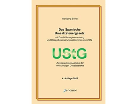 Livro Das Spanische Umsatzsteuergesetz Zweisprachige Ausgabe der vollständigen Gesetzestexte German Edition de Wolfgang Sohst (Alemão)