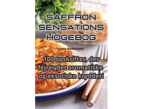 Livro Saffron sensations kogebog de Lene Andersson (Inglês)