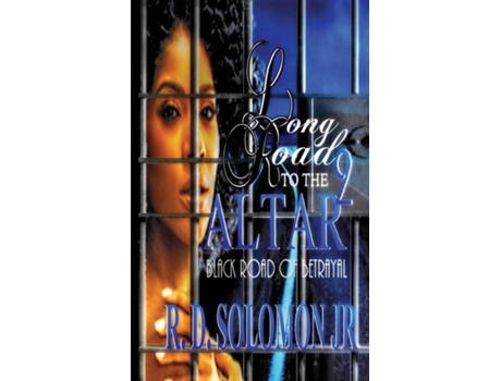 Livro Long Road To The Altar 2 de Rowdy D Solomon (Inglês)