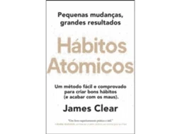 Livro Hábitos Atómicos - Pequenas Mudanças, Grandes Resultados de James Clear (Português)