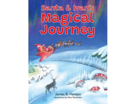 Livro Santa amp Ivans Magical Journey de James B Henson (Inglês)