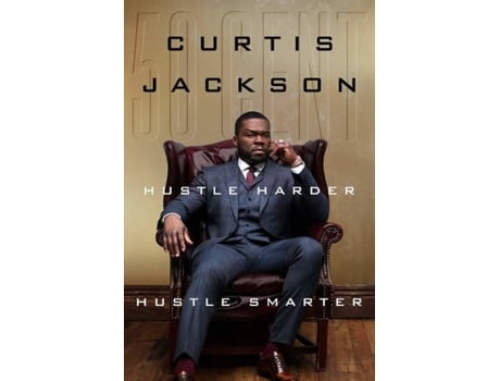 Livro Hustle Harder Hustle Smarter de Curtis 50 Cent Jackson