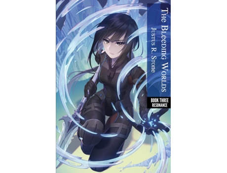 Livro The Bleeding Worlds Book Three Resonance De Justus R Stone (inglês)
