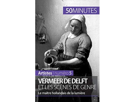 Livro Vermeer de Delft et les scènes de genre Le maître hollandais de la lumière Artistes French Edition de Marion Hallet 50minutes (Francês)