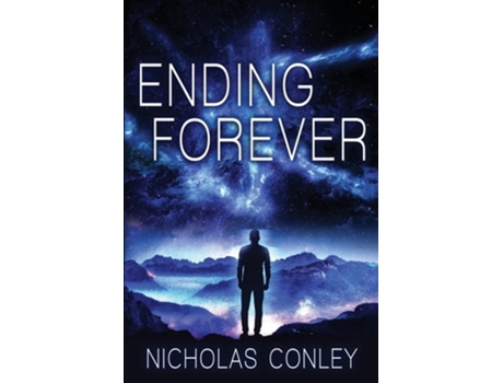 Livro Ending Forever De Nicholas Conley (inglês)