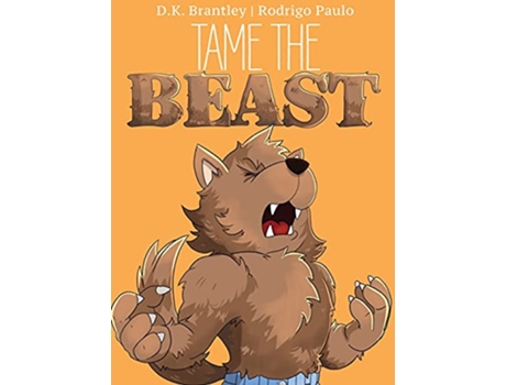 Livro Tame the Beast de Dk Brantley (Inglês - Capa Dura)