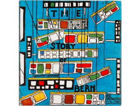 Livro Livro A Story of Bern [or] Showing Colors de Vários Autores (Inglês) de By artist Dorothy Iannone, Clement Dirie, Frederic Paul ( Inglês )
