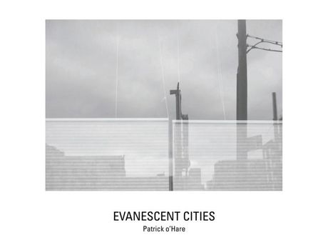 Livro Livro Evanescent Cities de Vários Autores (Inglês) de Patrick O Hare, Tim Davis, Darran Anderson ( Inglês )