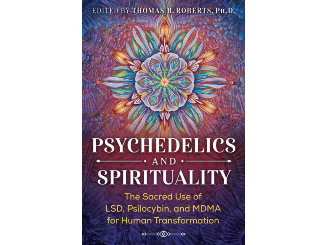 Livro Psychedelics and Spirituality de Vários Autores de Foreword By Roger Walsh, Brother David Steindl Rast et al. (Inglês)