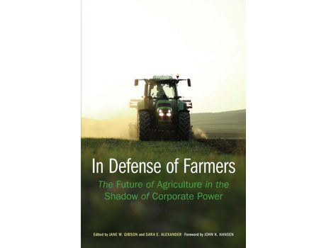Livro Livro In Defense of Farmers de Vários Autores (Inglês) de Foreword by John K Hansen, Jane Gibson, Sara Alexander ( Inglês )