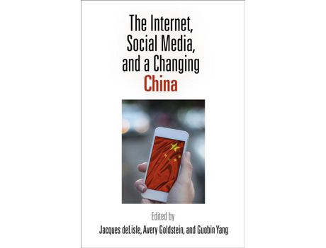 Livro Livro The Internet, Social Media, and a Changing China de Vários Autores (Inglês) de Jacques deLisle, Avery Goldstein, Guobin Yang ( Inglês )