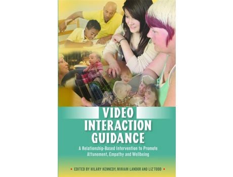 Livro Livro Video Interaction Guidance de Vários Autores (Inglês) de Hilary Kennedy, Miriam Landor, Liz Todd, Ruth Cave, Katerina Silhanova, Rubin Fukkink, Michelle ( Inglês )