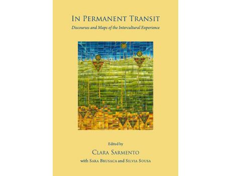 Livro Livro In Permanent Transit de Vários Autores (Inglês) de Sara Brusaca, Silvia Sousa, Clara Sarmento ( Inglês )
