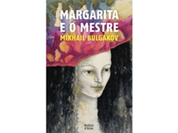 Margarita E O Mestre De Mikhaíl Bulgákov