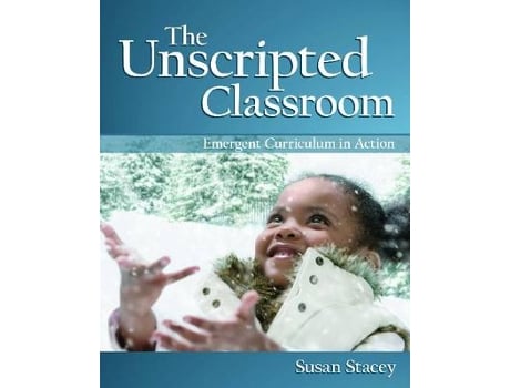 Livro The Unscripted Classroom de Susan Stacey (Inglês)