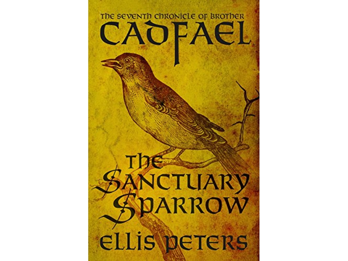 Livro The Sanctuary Sparrow The Chronicles of Brother Cadfael de Ellis Peters (Inglês)