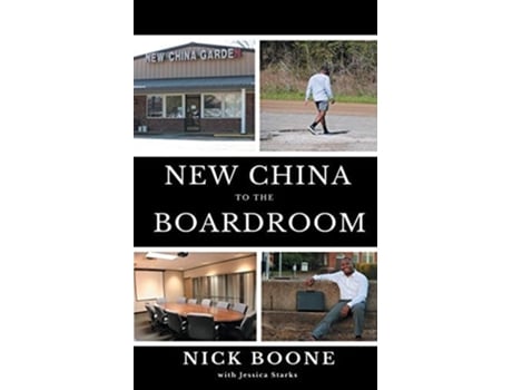 Livro New China To The Boardroom De Nick Boone (inglês)