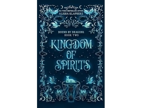 Livro Kingdom of Spirits de Alisha Klapheke (Inglês)