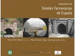 Livro Inventario De Túneles Ferroviarios De España de Domingo Cuéllar Villar| Miguel Jimenez Vega Manuel Melis Maynar (Espanhol)