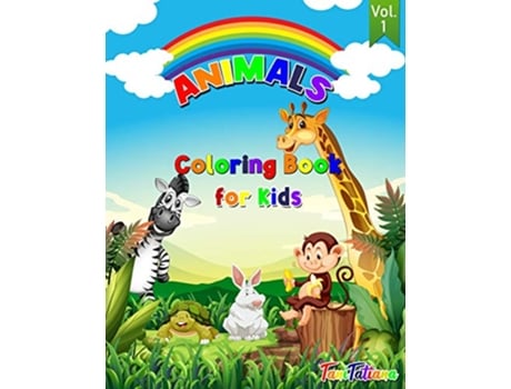 Livro Animals Coloring Book For Kids Vol 1 de Tanitatiana (Inglês)