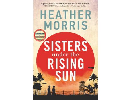 Livro Sisters Under The Rising Sun de Heather Morris ( Inglês )