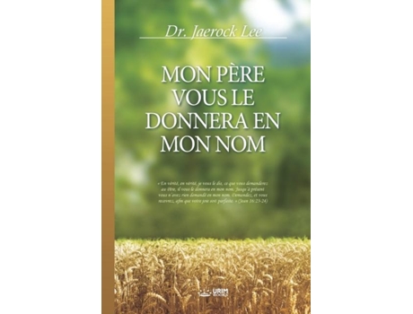 Livro Mon Père Vous Le Donnera En Mon Nom De Jaerock Lee (inglês)