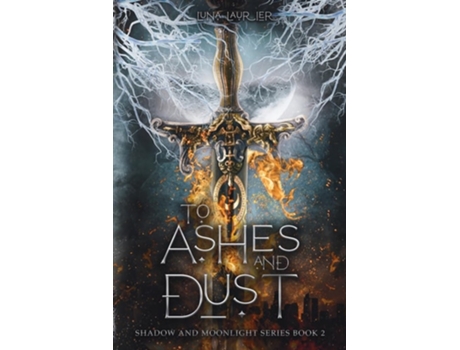 Livro To Ashes and Dust de Luna Laurier (Inglês)