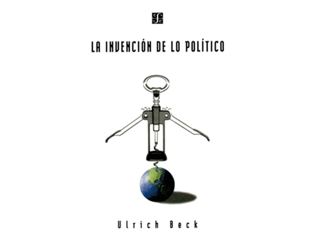 Livro La Invencion De Lo Politico Para Una Teoria De La Modernizacion Reflexiva De Ulrich Beck (inglês)