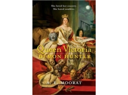 Livro Queen Victoria Demon Hunter de A E E Moorat (Inglês)
