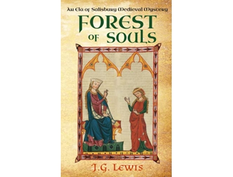 Livro Forest of Souls An Ela of Salisbury Medieval Mystery Ela of Salisbury Medieval Mysteries de J G Lewis (Inglês)
