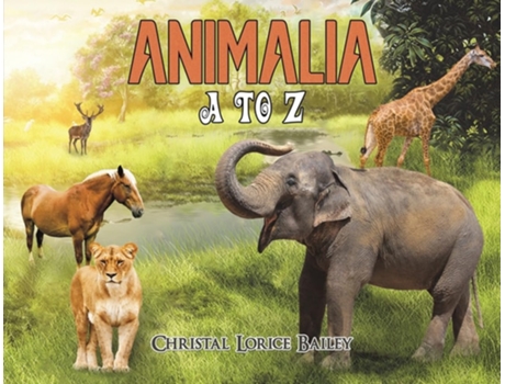 Livro Animalia A to Z de Christal Lorice Bailey (Inglês)