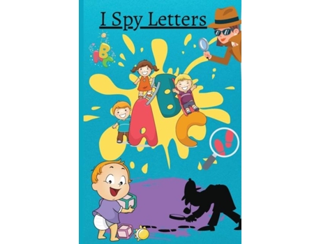 Livro I Spy Letters Activity Book For Kids Ages 2-5 De Melinda Read (inglês)