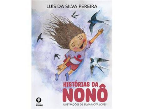 Livro Histórias da Nonô de Luís Da Silva Pereira e Sílvia Mota Lopes (Português)