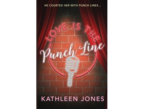 Livro Love is the Punch Line de Kathleen Jones (Inglês)