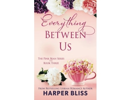 Livro Everything Between Us De Harper Bliss (inglês)