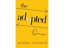 Livro The Adopted One de Teresa Rowland (Inglês)