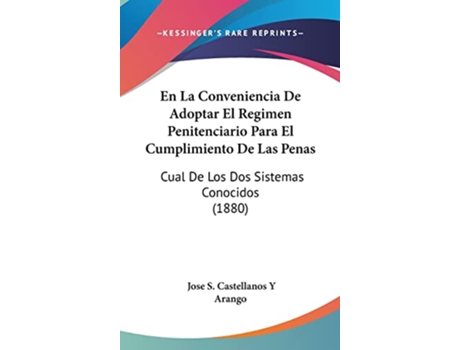 Livro LA CONVENIENCIA DE ADOPTAR EL de Jose S Castellanos Y Arango (Espanhol - Capa Dura)