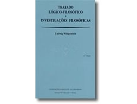Livro Tratado Lógico-Filosófico - Investigações Filosóficas de Ludwig Wittgenstein .