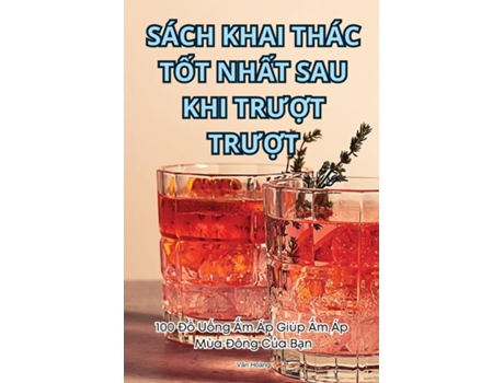 Livro SÁCH KHAI THÁC T?T NH?T SAU KHI TRU?T TRU?T de Van Hoàng (Inglês)