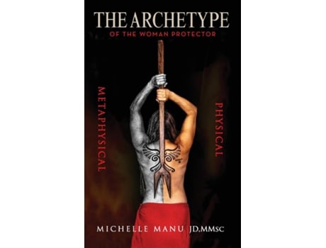 Livro The Archetype Of The Woman Protector de Michelle Manu (Inglês)