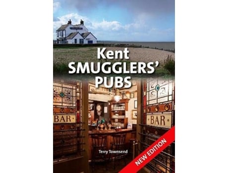 Livro Kent Smugglers Pubs de Terry Townsend (Inglês - Capa Dura)