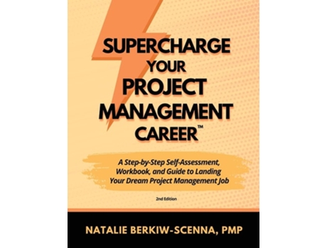 Livro Supercharge Your Project Management Career de Natalie Berkiw-Scenna (Inglês)
