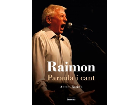 Livro Raimon. Paraula I Cant de Antoni Bastida (Catalão)