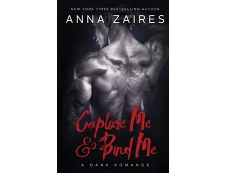 Livro Capture Me Amp Bind Me De Anna Zaires (inglês)