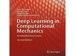 Livro Deep Learning in Computational Mechanics de Stefan Kollmannsberger (Inglês)