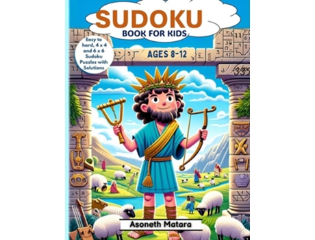 Livro Sudoku Book for Kids Ages 8-12 Easy to Hard, 4 x 4 and 6 x 6 Sudoku Puzzles with Solutions de Asoneth Matara (Inglês)