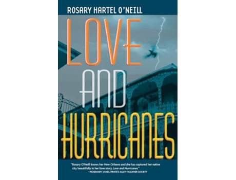 Livro Love and Hurricanes de Rosary Hartel O'Neill (Inglês)