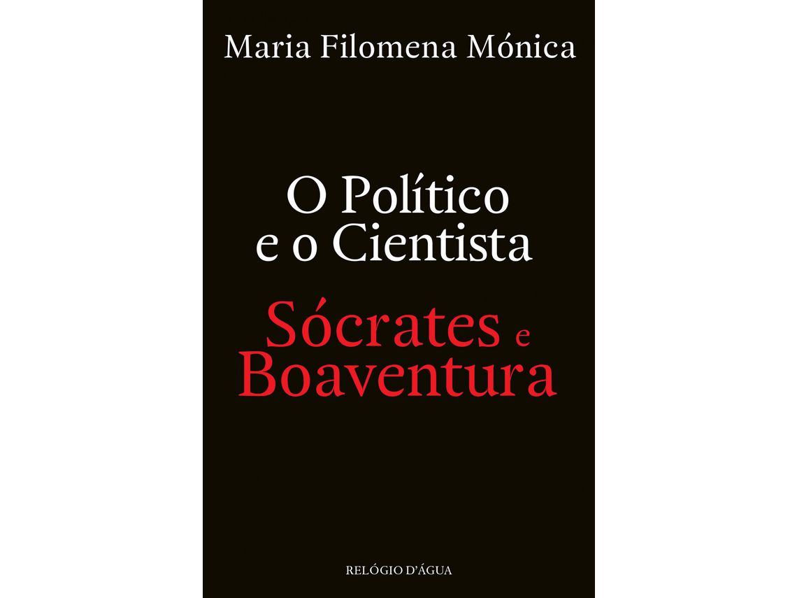 Livro O Político e o Cientista Sócrates e Boaventura de Maria Filomena Mónica (Português)
