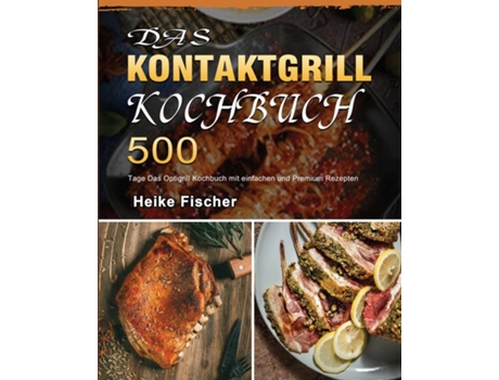 Livro Das Kontaktgrill Kochbuch 2021 De Heike Fischer (inglês)