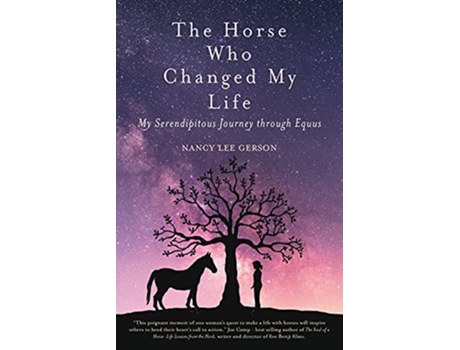 Livro The Horse Who Changed My Life My Serendipitous Journey through Equus de Nancy Lee Gerson (Inglês)